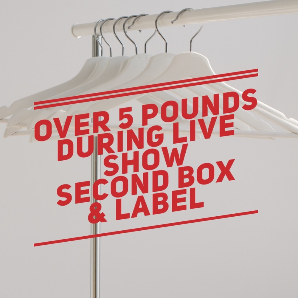 Live show over 5 pounds